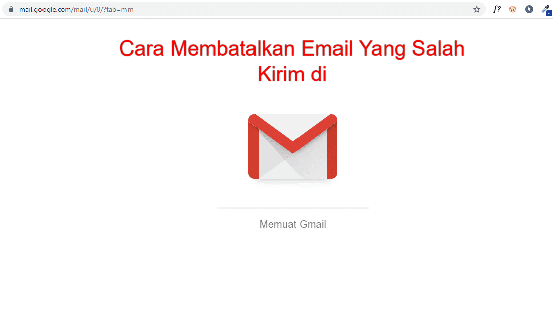 Cara Membatalkan Email Yang Salah Kirim di Gmail Cara Membatalkan Email Yang Salah Kirim di Gmail