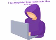 7 Tips Menghindari Risiko Hacker Ketika Akses Wifi Publik