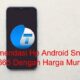 9 Rekomendasi Hp Android Snapdragon 665 Dengan Harga Murah 9 Rekomendasi Hp Android Snapdragon 665 Dengan Harga Murah