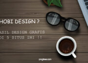 Kamu Hobi Design? Jual Hasil Design Grafis Kamu Di 5 Situs Ini !!