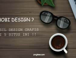 Kamu Hobi Design? Jual Hasil Design Grafis Kamu Di 5 Situs Ini !!