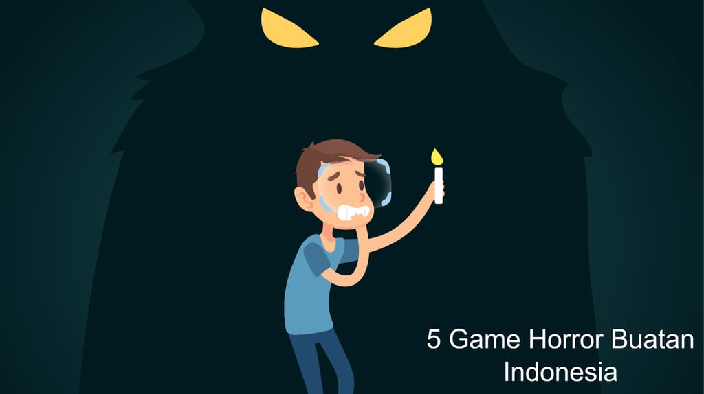 5 Game Horror 5 Game Horror Buatan Indonesia Yang Bikin Kamu Merinding