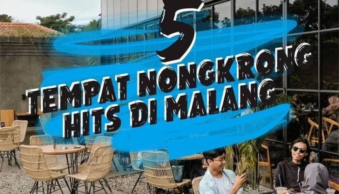 5 Tempat Nongkrong Hits di Malang