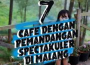 7 Cafe Dengan Pemandangan Spektakuler Di Malang