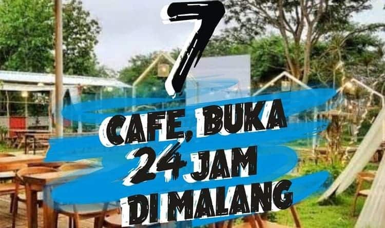 7 cafe 24 jam 7 Cafe Yang Buka 24 Jam Di Malang