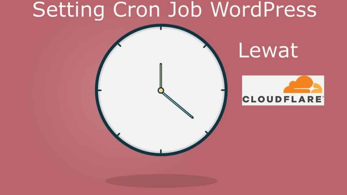Cron Job Cloudflare1 Cara Setting Cron Job Eksternal WordPress Menggunakan Cloudflare Worker