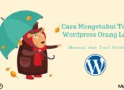 Cara Mengetahui Tema Wordpress Orang Lain: Manual dan Tool Online
