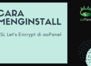 Cara e menginstall SSL Cara Menginstal SSL Let's Encrypt di aaPanel