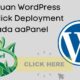 Panduan WordPress OneClick Deployment Panduan WordPress OneClick Deployment Pada aaPanel