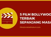 5 Film Bollywood Terbaik Sepanjang Masa