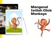 Clicking Monkeys Mengenal Istilah Clicking Monkeys: Netizen “Monyet” di Dunia Maya
