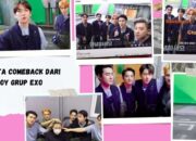 6 Fakta Comeback Dari Boy Grup EXO