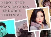 10 Idol Kpop Dengan Bayaran Endorse Tertinggi 10 Idol Kpop Dengan Bayaran Endorse Tertinggi