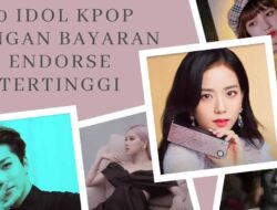 10 Idol Kpop Dengan Bayaran Endorse Tertinggi