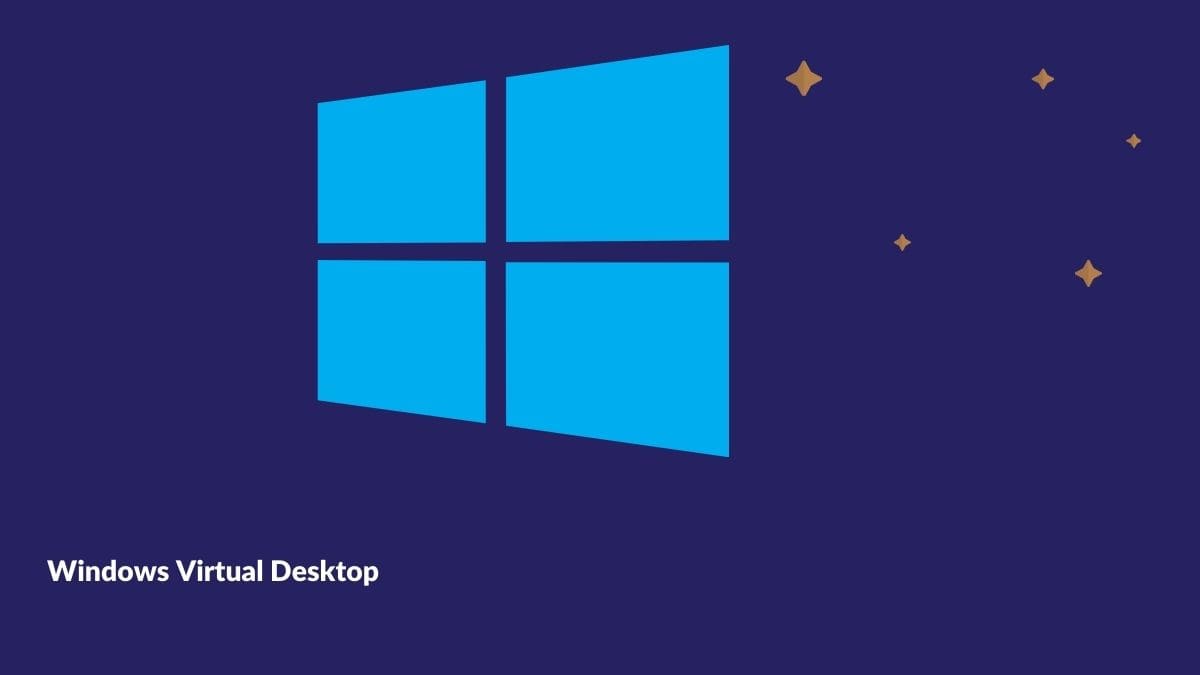 Windows Virtual Desktop Apa Itu Windows Virtual Desktop dan Cara Menggunakannya Gimana?