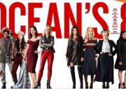 Oceans 8 2018 Sinopsis Ocean's 8 (2018), Ketika Wanita Berkumpul dan Menyusun Rencana Pencurian Permata