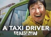 Sinopsis A Taxi Driver (2017), Sebuah Film Sejarah Politik yang Betul-Betul Menarik