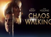 Chaos Walking 2021 Sinopsis Chaos Walking (2021), Film Terbarunya Tom Holland