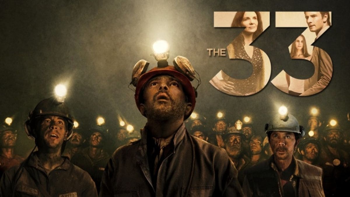 The 33 Sinopsis Film The 33 (2015), 33 Orang Terjebak Dalam Tambang Selama 69 Hari